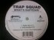 HipHop Trap Squad / What's Happenin' 12インチ新品です。