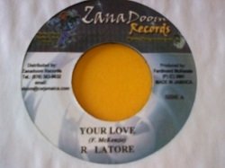 画像1: レゲエ R Latore / Your Love 7インチです。