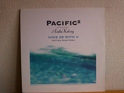 画像1: ハウス Pacific² / Have 2B With U (Matthew Dekay Remixes) 12インチ新品です。