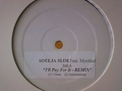 画像1: HipHop Soulja Slim / I'll Pay For It 12インチです。