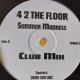 ハウス 4 2 The Floor / Summer Madness 12インチです。