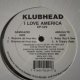 ハウス Klubhead / I Love America 2枚組12インチです。