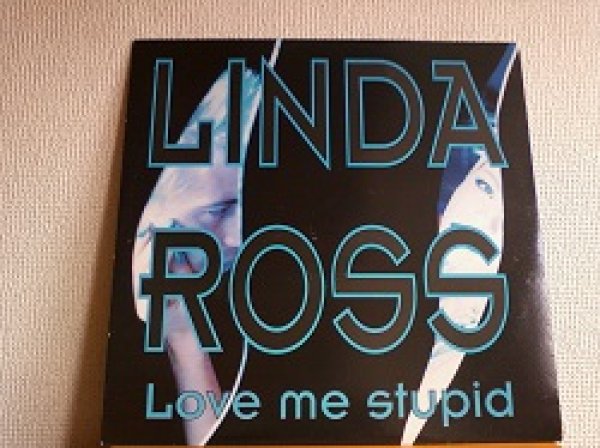 画像1: ユーロビート Linda Ross / Love Me Stupid 12インチです。 (1)