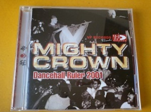 画像1: レゲエ MixCD Mighty Crown / Dancehall Ruler 2001 です。 (1)