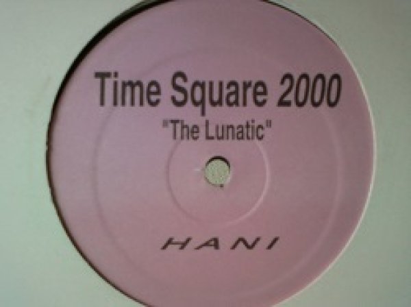 画像1: ハウス Hani / Time Square 2000 (The Lunatic) 12インチです。 (1)