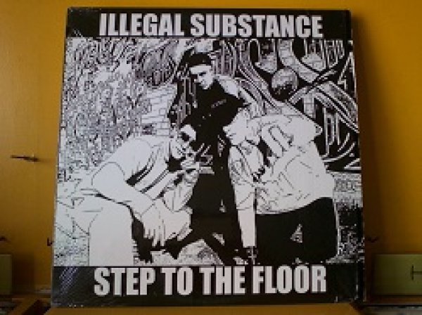 画像1: ロック Illegal Substance / Step To The Floor 12インチです。 (1)