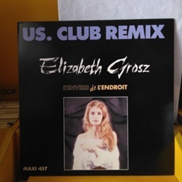 画像1: Elizabeth Grosz / L'Envers De L'Endroit (US. Club Remix) 12インチです。 (1)